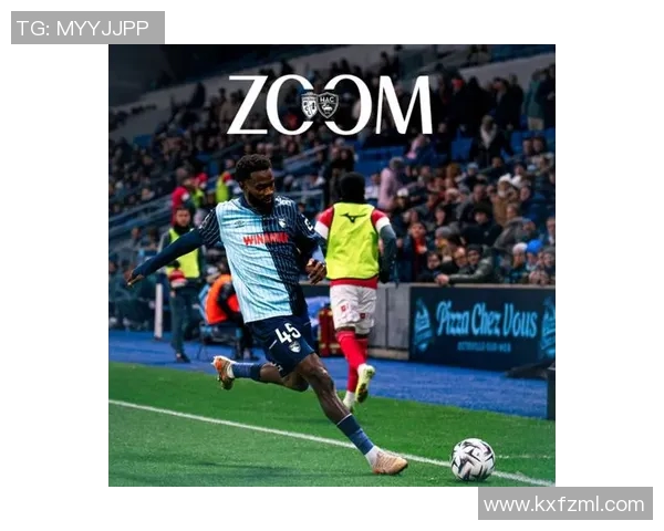 波尔多主场迎战勒阿弗尔期待精彩对决与激烈竞争